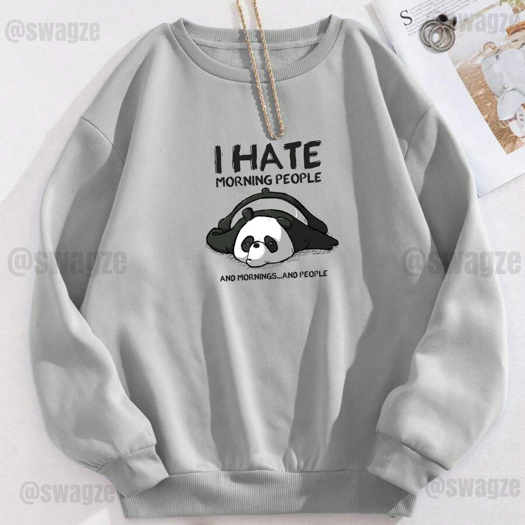 Fleece Sweatshirt ( i hate morning )