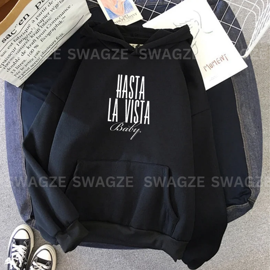 Fleece Hoodie ( hasta la vista baby )