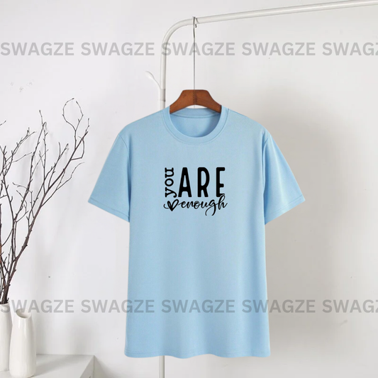 You are enough Tee