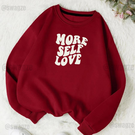 Fleece Sweatshirt ( more self love )
