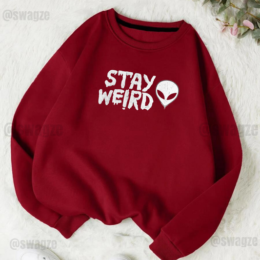 Fleece Sweatshirt ( stay weird ) Maroon
