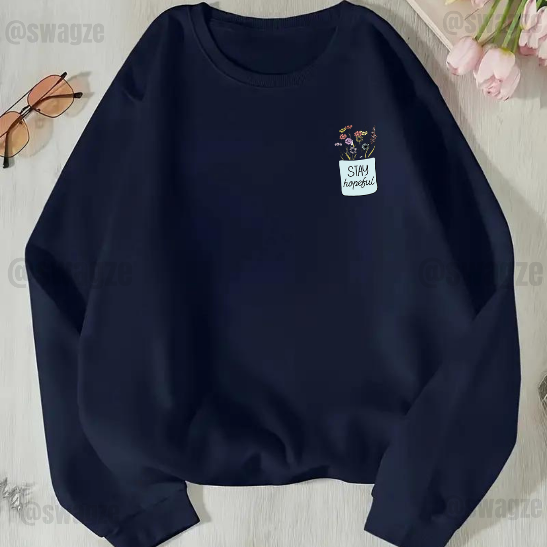 Fleece Sweatshirt ( stay beautiful )