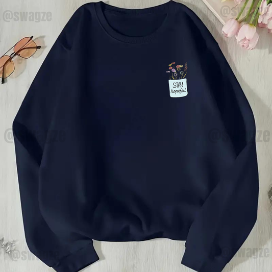 Fleece Sweatshirt ( stay beautiful )