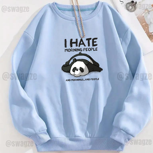 Fleece Sweatshirt ( i hate morning )