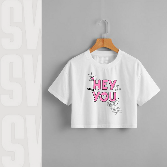 Hey You Crop Tee