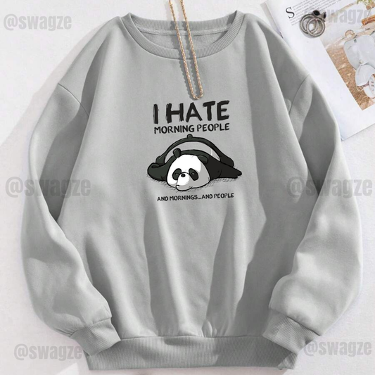 Fleece Sweatshirt ( i hate morning )