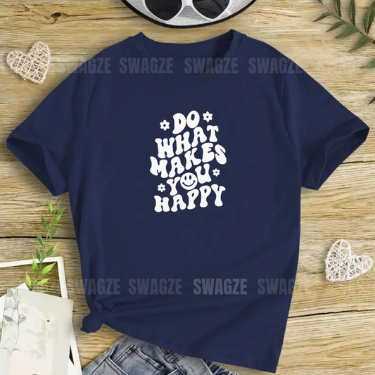 Do what makes you happy Tee