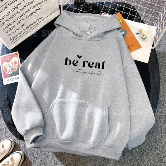 Fleece Hoodie ( be real not perfect )