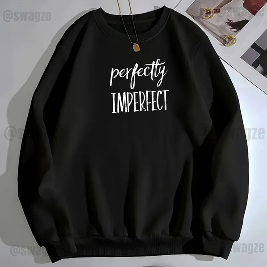 Fleece Sweatshirt ( perfectly imperfect )