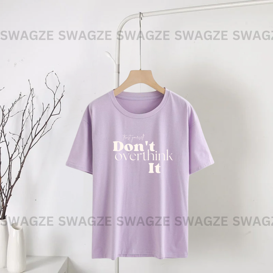 Don't overthink Tee
